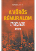 Szász Károly - A vörös rémuralom napjai