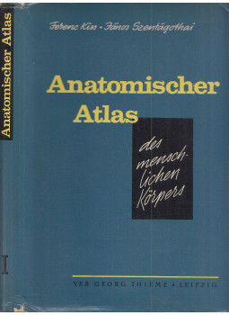 Dr. Kiss Ferenc, Dr. Szentágothai János - Anatomischer Atlas des menschlichen Körpers Band I. Dr. Kiss Ferenc, Dr. Szentágothai János - Anatomischer Atlas des menschlichen Körpers Band I., Leipzig 1977 antikvár könyv