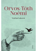 Orvos-Tóth Noémi - Szabad akarat