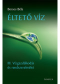 Borsos Béla - Éltető víz