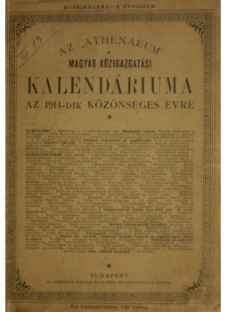  - Az "ATHENAEUM" magyar közigazgatási kalendáriuma az 1914-dik közönséges évre, null 0 antikvár könyv