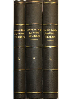 Ballagi Károly, Király Pál - Egyetemes földrajz I-III. Ballagi Károly, Király Pál - Egyetemes földrajz I-III., Pest 1878 antikvár könyv