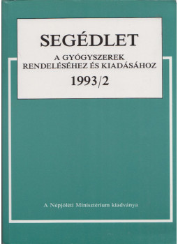 - Segédlet a gyógyszerek rendeléséhez és kiadásához 1993/2 - Segédlet a gyógyszerek rendeléséhez és kiadásához 1993/2, Budapest 1993 antikvár könyv