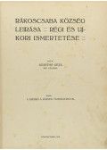 Szánthó Géza - Rákoscsaba község leirása. Régi és ujkori ismertetése