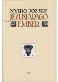 Nyirő József - Jézusfaragó ember