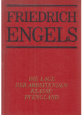 Friedrich Engels - Die Lage der arbeitenden Klasse in England