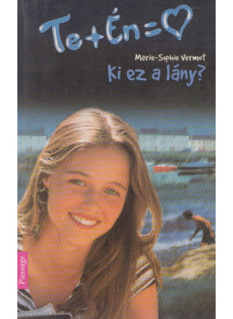 Marie-Sophie Vermot - Ki ez a lány?, Budapest 2001 antikvár könyv