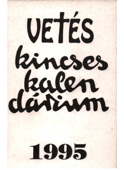 Stolmár G. Ilona, Nádai László - A Keresztény Magyar Vetés Kalendáriuma 1995. (Dedikált) Stolmár G. Ilona, Nádai László - A Keresztény Magyar Vetés Kalendáriuma 1995. (Dedikált), Budapest 1994 antikvár könyv