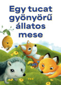  - Egy tucat gyönyörű állatos mese