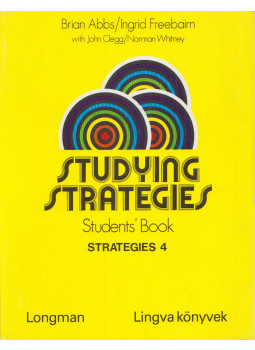 Abbs, Brian, Freebairn, Ingrid - Studying strategies 4 (Student's book + workbook) Abbs, Brian, Freebairn, Ingrid - Studying strategies 4 (Student's book + workbook), Budapest 1991 antikvár könyv