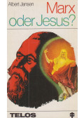 Jansen, Albert - Marx oder Jesus?