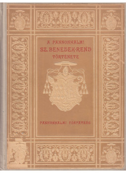 Erdélyi László - A Pannonhalmi Szent-Benedek-Rend története I. Erdélyi László - A Pannonhalmi Szent-Benedek-Rend története I., Budapest 1902 antikvár könyv