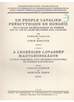 Gallus Sándor, Horváth Tibor - A legrégibb lovasnép Magyarországon Gallus Sándor, Horváth Tibor - A legrégibb lovasnép Magyarországon, Budapest 1939 antikvár könyv