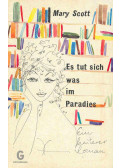 SCOTT, MARY - Es tut sich was im Paradies