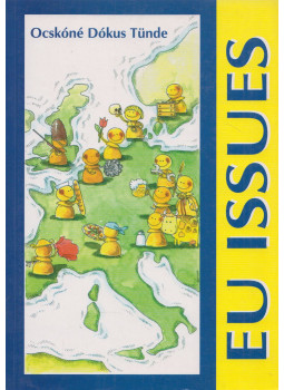 Ocskóné Dókus Tünde - EU Issues Ocskóné Dókus Tünde - EU Issues, null 2004 antikvár könyv