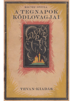Krúdy Gyula - A tegnapok ködlovagjai, Békéscsaba 1925 antikvár könyv