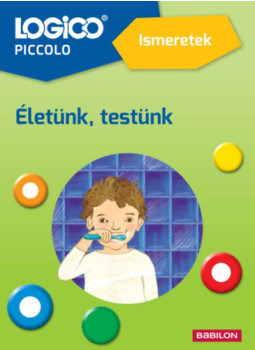 Farkas Attiláné, Perger Katalin - Logico Piccolo 5410a - Ismeretek: Életünk, testünk Farkas Attiláné, Perger Katalin - Logico Piccolo 5410a - Ismeretek: Életünk, testünk, null 2024 antikvár könyv
