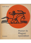 László Gyula - Hunor és Magyar nyomában (dedikált)