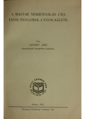 Csicsáky Jenő - A magyar nemzetcsalád útja Távol Nyugatról a Távol Keletig