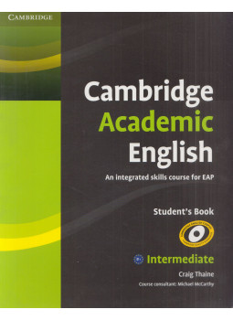 Craig Thaine, Michael McCarthy - Cambridge Academic English Student's Book Craig Thaine, Michael McCarthy - Cambridge Academic English Student's Book, Cambridge 2012 antikvár könyv
