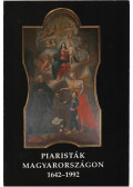 Holl Béla - Piaristák Magyarországon 1642-1992 (dedikált)