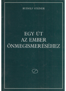 Rudolf Steiner - Egy út az ember önmegismeréséhez Rudolf Steiner - Egy út az ember önmegismeréséhez, null 1994 antikvár könyv