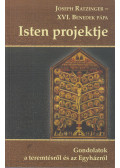 Joseph Ratzinger (XVI. Benedek) - Isten projektje