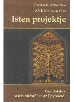 Joseph Ratzinger (XVI. Benedek) - Isten projektje, Budapest 2019 antikvár könyv