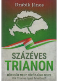 Drábik János - Százéves Trianon