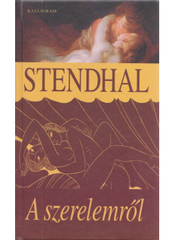 Stendhal - A szerelemről Stendhal - A szerelemről, Pozsony 2000 antikvár könyv