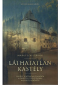 Margittai Gábor - Láthatatlan kastély