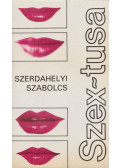 Szerdahelyi Szabolcs - Szex-tusa (dedikált, aláírt)