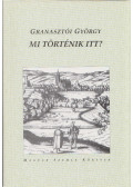 Granasztói György - Mi történik itt?