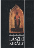 Szőke Gyula - Szent László király