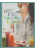 Ella Mills - Deliciously Ella - Smoothies & Juices