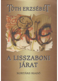 Tóth Erzsébet - A lisszaboni járat