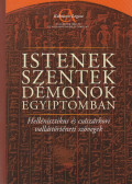 Luft Ulrich - Istenek, ​szentek, démonok Egyiptomban