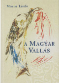 Mireisz László - A magyar vallás