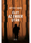 Kötter Tamás - Élet az ember után