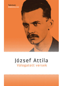 József Attila - Válogatott versek - József Attila József Attila - Válogatott versek - József Attila, null 2024 antikvár könyv