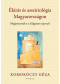 Komoróczy Géza - Ékírás és assziriológia Magyarországon