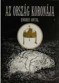 Endrey Antal - Az ország koronája