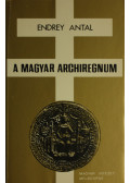 Endrey Antal - A magyar archiregnum