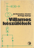 Dr. Domonkos Sándor,Dr. Papp György - Villamos készülékek (dedikált)