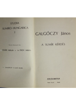 Galgóczy János - A sumír kérdés Galgóczy János - A sumír kérdés, New York 1968 antikvár könyv