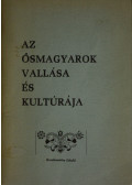 Kecskeméthy László - Az ősmagyarok vallása és kultúrája