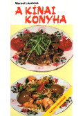 Marosi Lászlóné - A kínai konyha