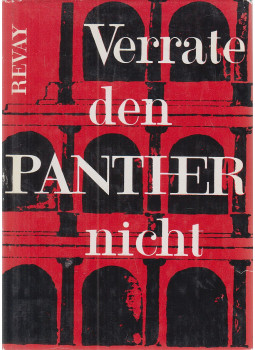Révay József - Verrate den Panther nicht Révay József - Verrate den Panther nicht, Budapest 1967 antikvár könyv