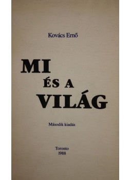Kovács Ernő - Mi és a világ Kovács Ernő - Mi és a világ, null 0 antikvár könyv