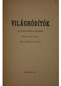 Marschalkó Lajos - Világhódítók